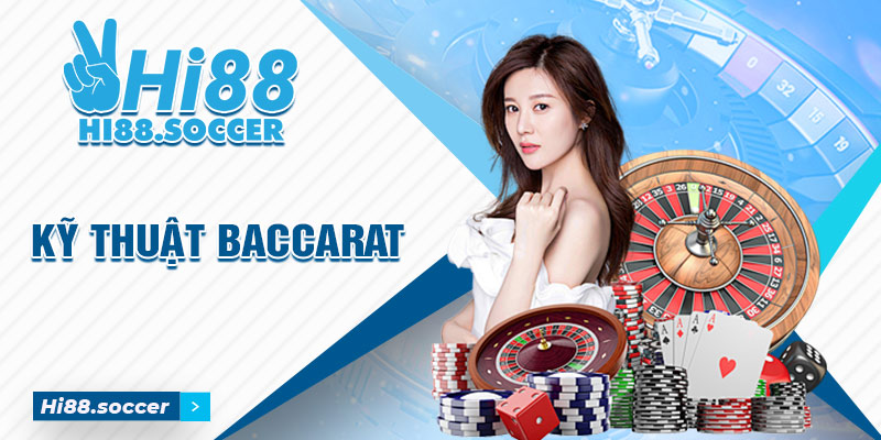 Top 5 Kỹ Thuật Chơi Baccarat Siêu Đỉnh Tại Hi88 9 Kỹ thuật chơi baccarat