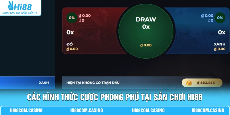 Sảnh Đá Gà - Khám Phá 4 Đấu Trường Chọi Kê Kịch Tính 2 Các hình thức cược phong phú tại sân chơi Hi88