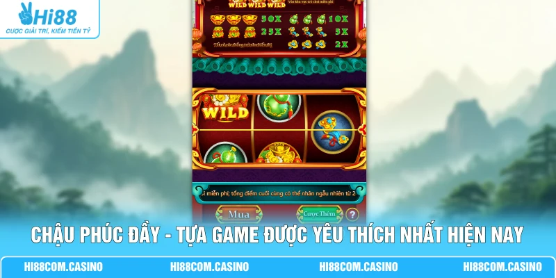 Chậu Phúc Đầy - Tìm Hiểu Sự Thật Về Tựa Game Hot Nhất 1 Chậu Phúc Đầy - Tựa game được yêu thích nhất hiện nay