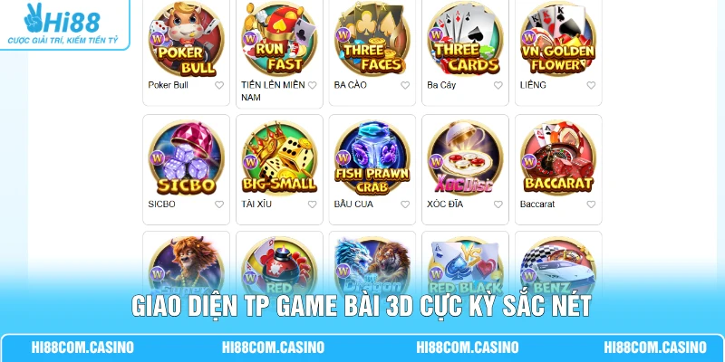 TP Game Bài 3D Sảnh Cược Minh Bạch Top Đầu Tại Hi88 1 Giao diện TP game bài 3D cực kỳ sắc nét