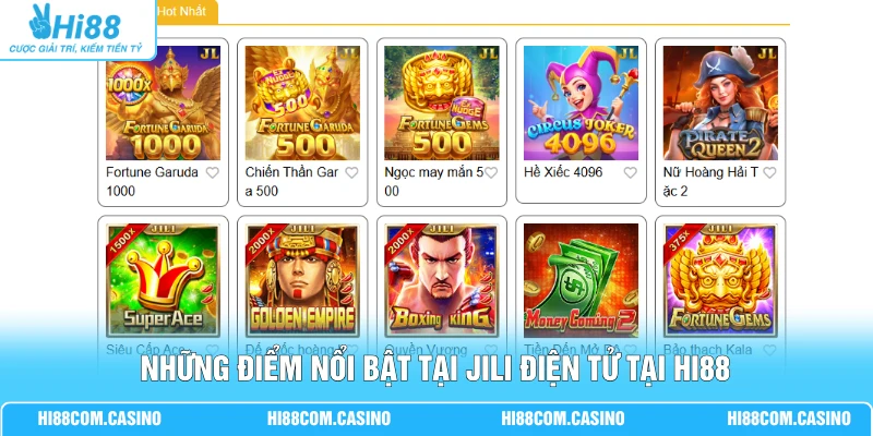 Jili Điện Tử - Sân Chơi Chất Lượng Cao Với 99+ Game Tại Hi88 1 Những điểm nổi bật tại JILI điện tử tại Hi88